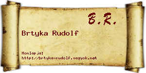 Brtyka Rudolf névjegykártya